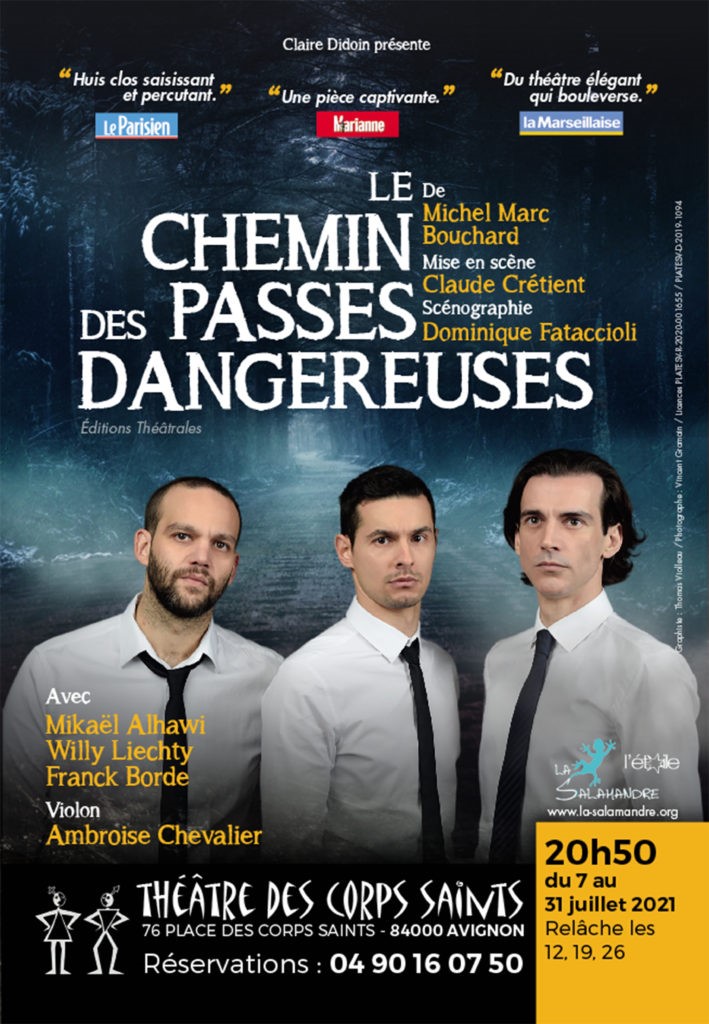 Festival Off d'Avignon 2021 : LE CHEMIN DES PASSES DANGEREUSES, au théâtre des Corps Saints à 20h50
